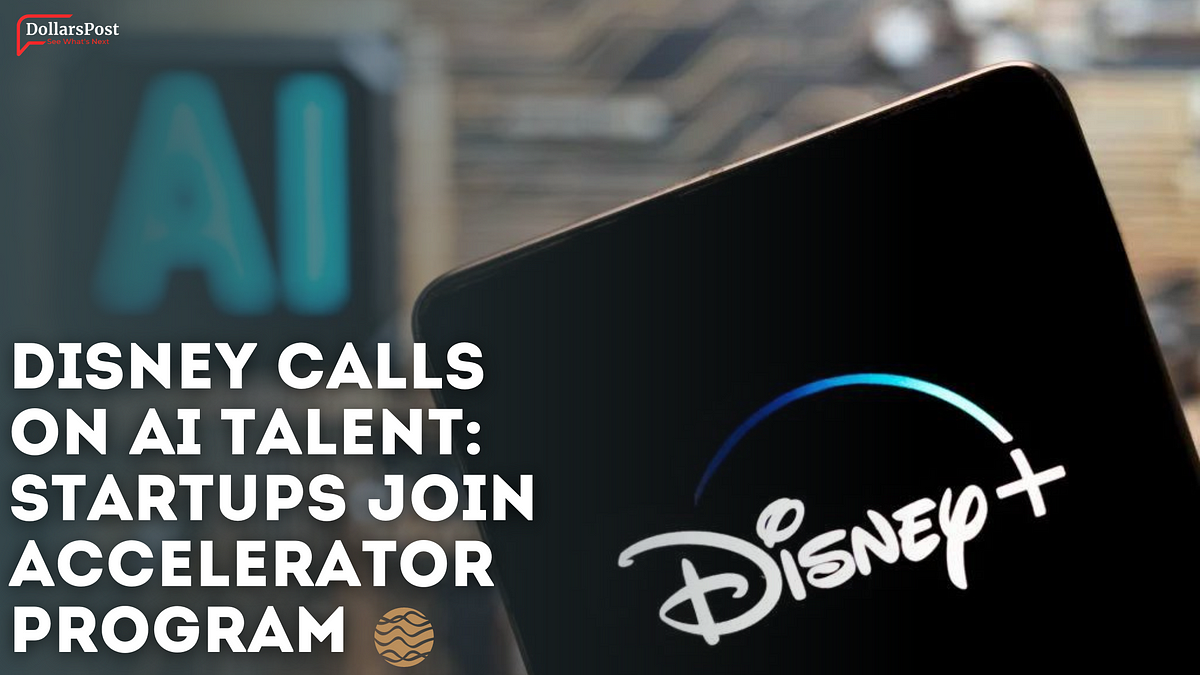 Disney Calls On AI Talent: Startups Join Accelerator Program | By ...