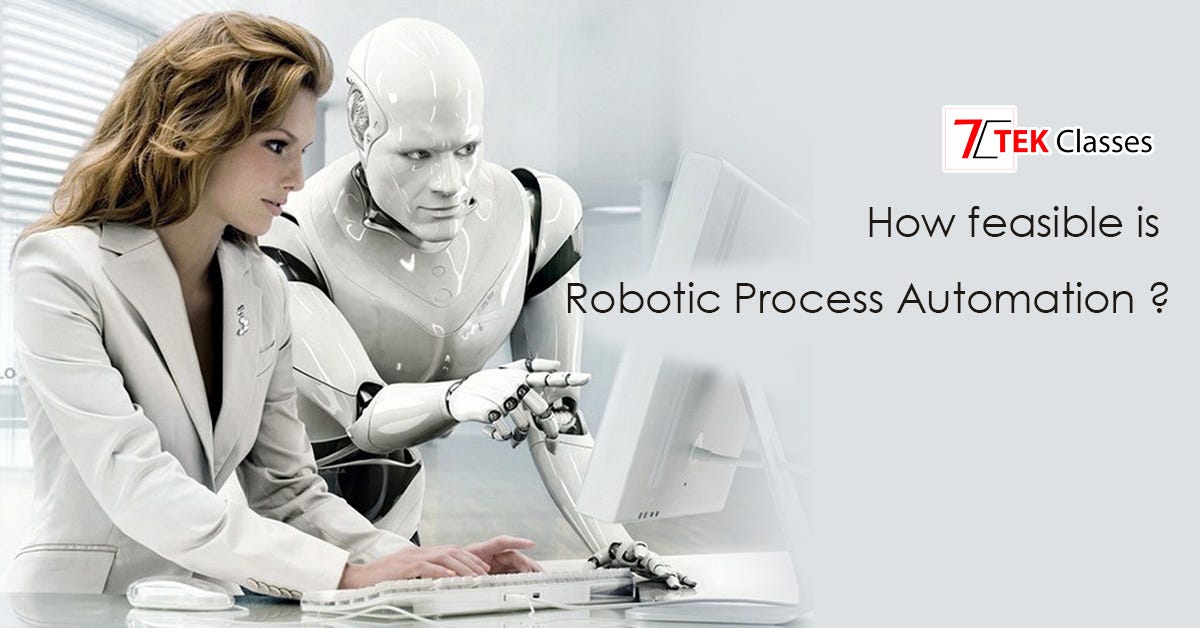 How feasible is Robotic Process Automation for an IT startup? Is it