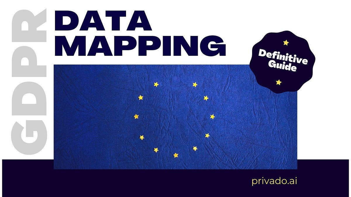 GDPR Data Mapping The Definitive Guide | by Jasdeep Cheema | Medium