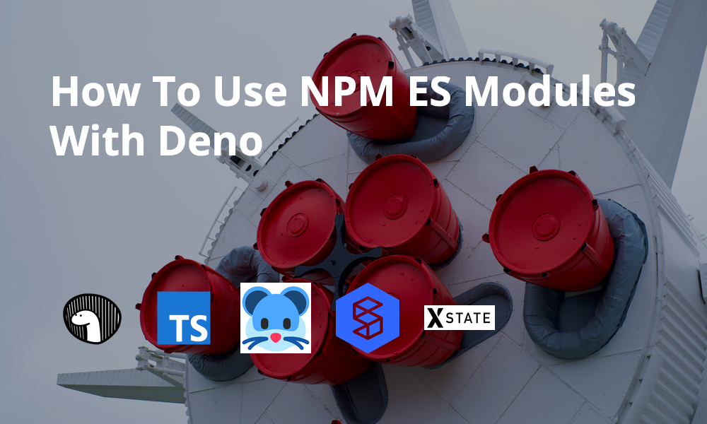 How to Use NPM ES Modules With Deno | by Dennis O'Keeffe | The Startup ...