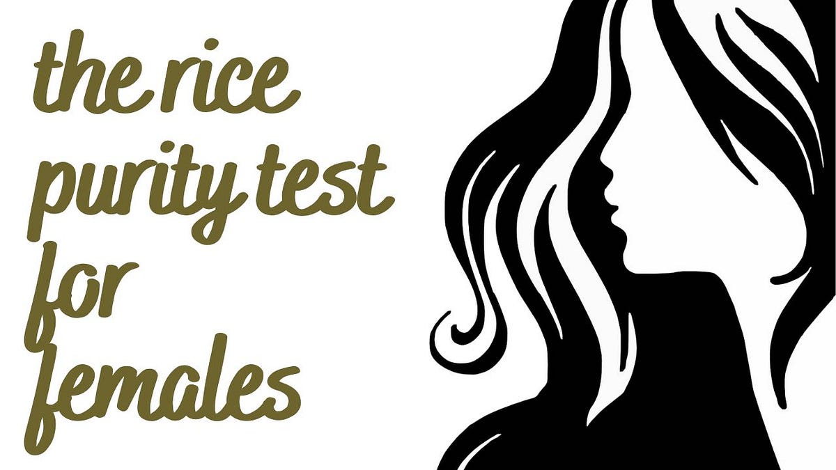 [Check] The Rice Purity Test For Females in 2021 [Find Easily] by the