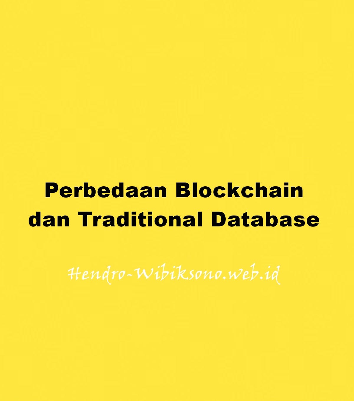 Perbedaan Blockchain dan Traditional Database | by cloud kyuby | Medium