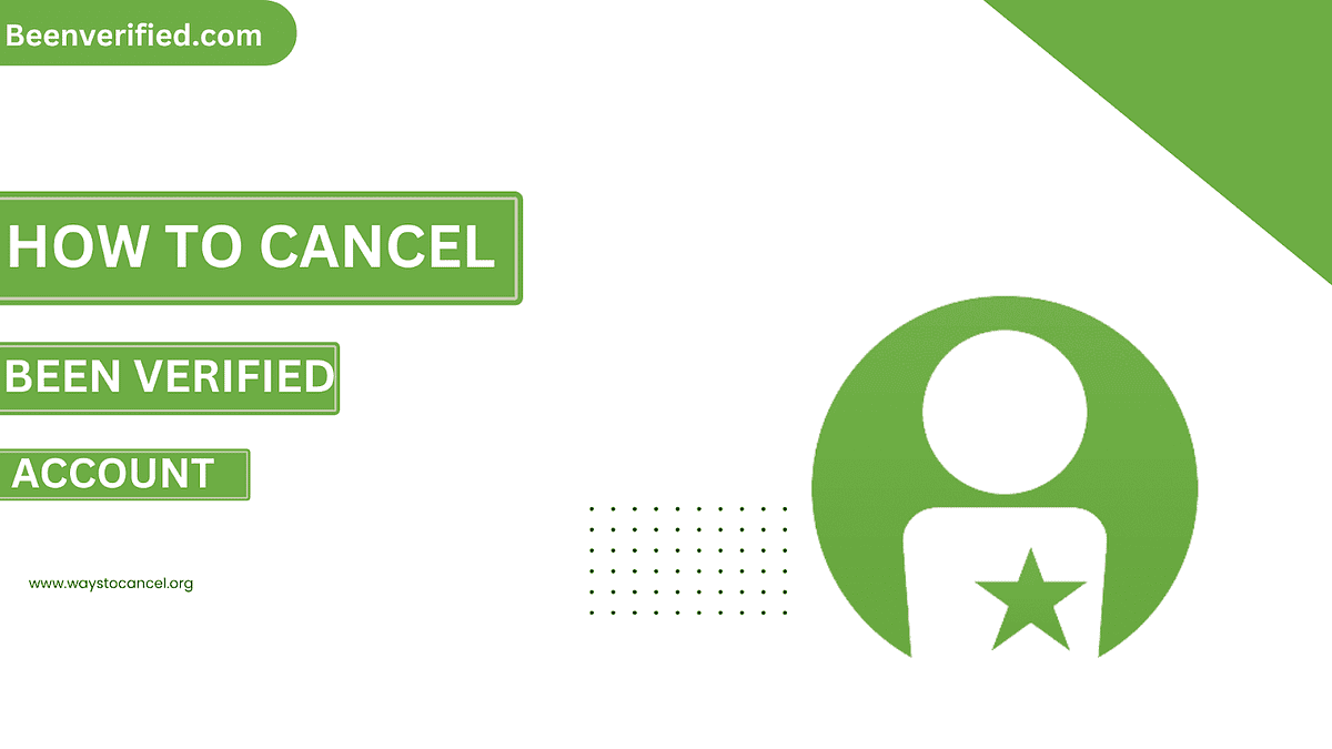 How To Cancel Your BeenVerified Account A StepByStep Guide by