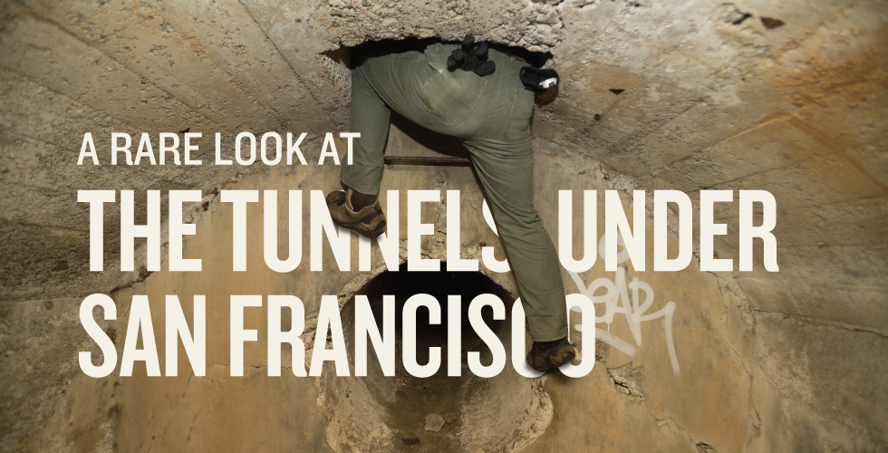 Image of: A Rare Look at the Tunnels Under San Francisco