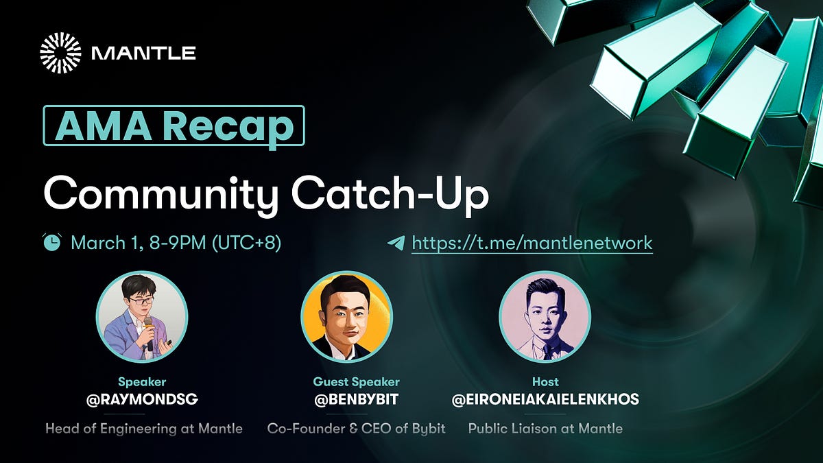 Community Catch-Up With Bybit’s Ben Zhou — AMA Recap | By Mantle ...