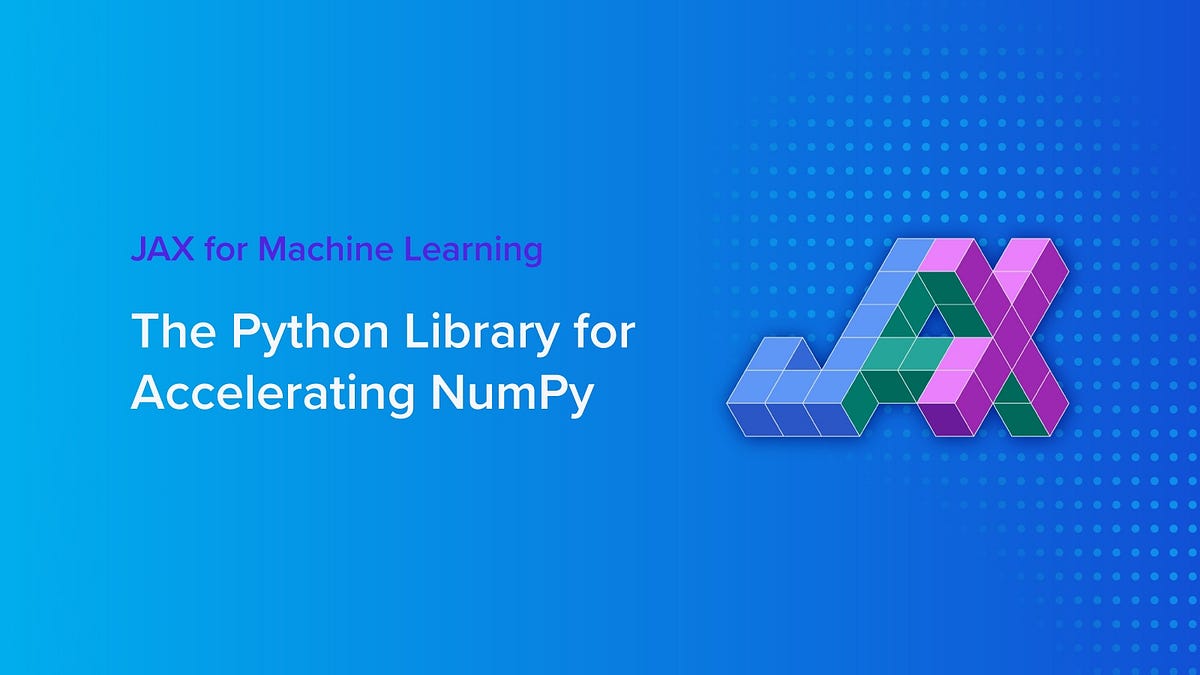 Intro to JAX for Machine Learning | by Khang Pham | Medium