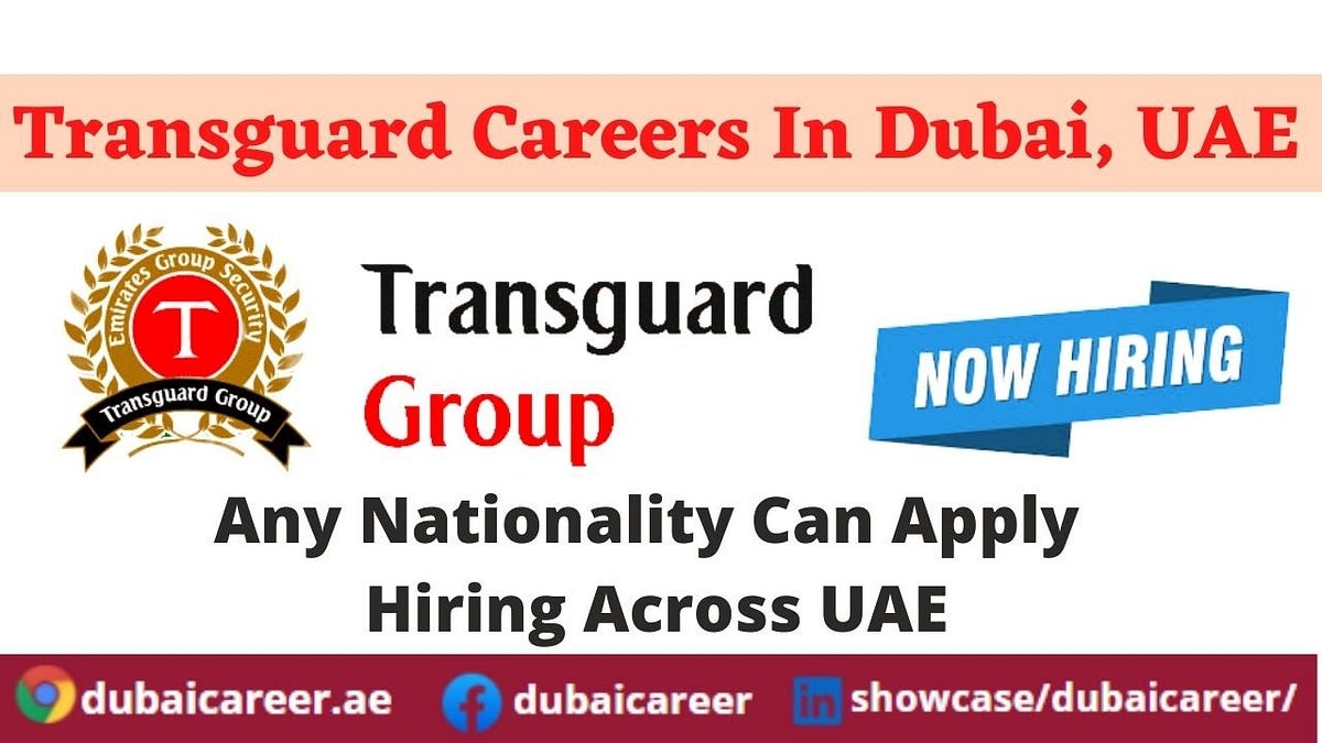 Transguard Group Careers Dubai — Transguard Careers — Free Hiring Now