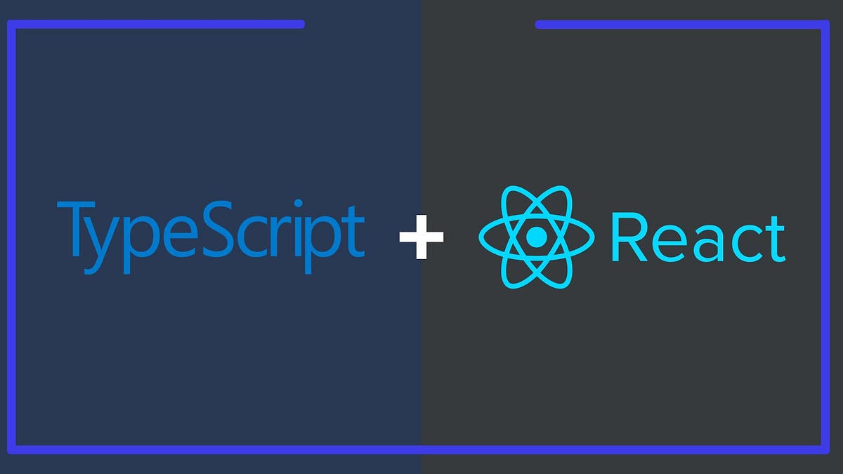 React and TypeScript: A Perfect Match for Modern Web Development