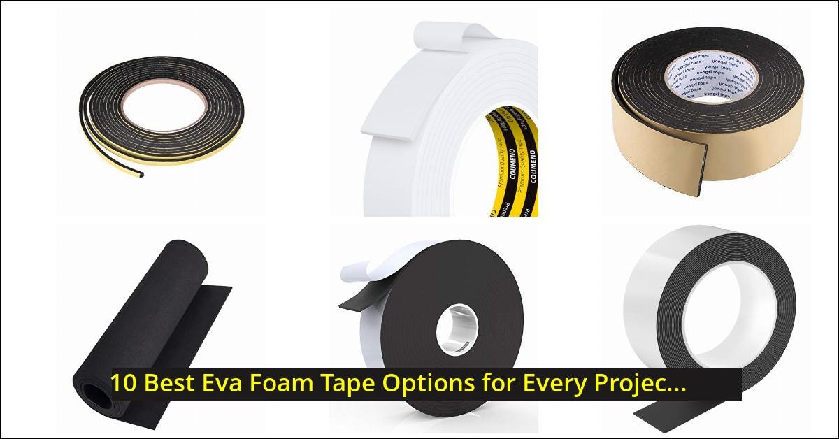 10 Best Eva Foam Tape Options for Every Project by Scooter Specialist