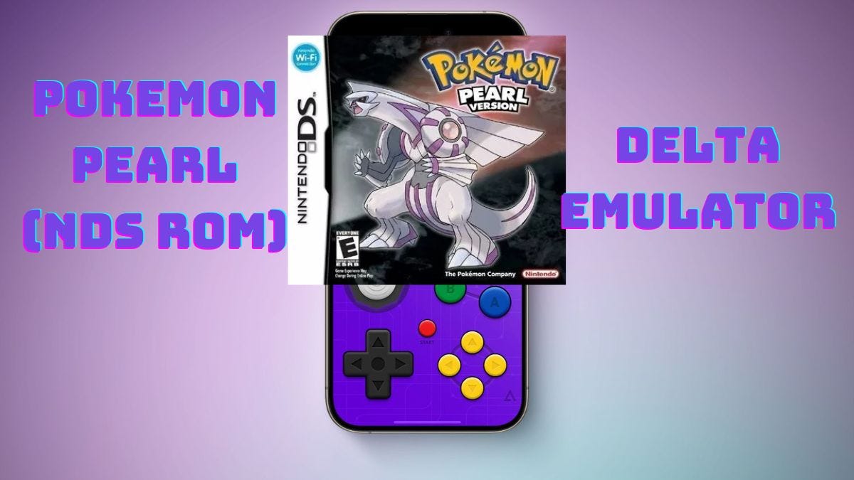 Pokemon Pearl (NDS ROM) for Delta Emulator by Delta Tricks Aug, 2024 Medium