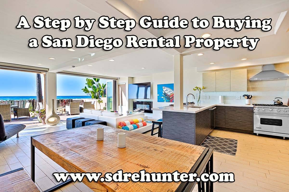 A Step by Step Guide to Buying a San Diego Rental Property in 2022