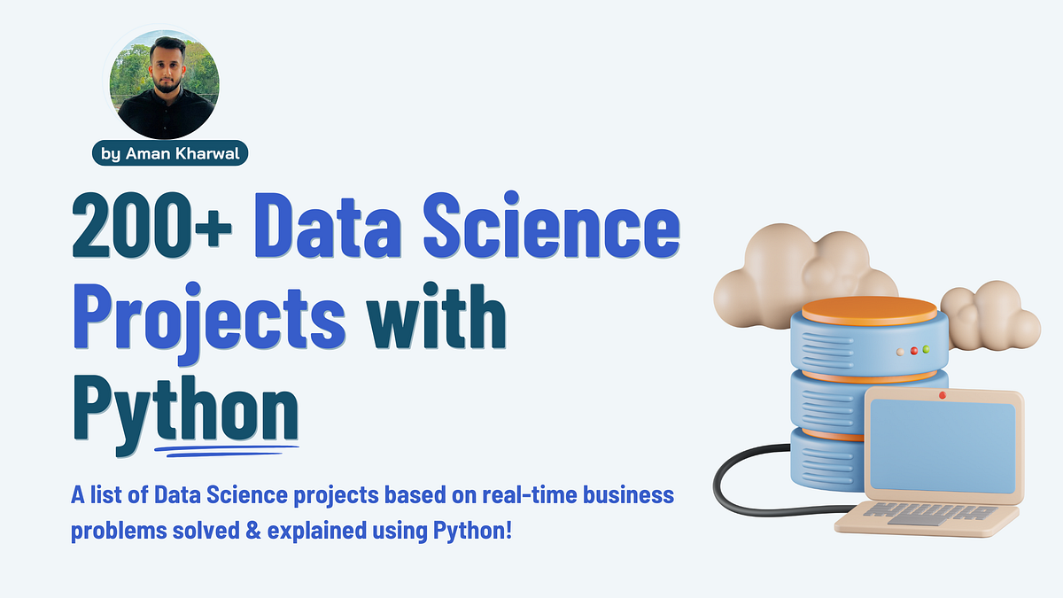 90+ Data Science Projects You Can Try with Python | Python in Plain English