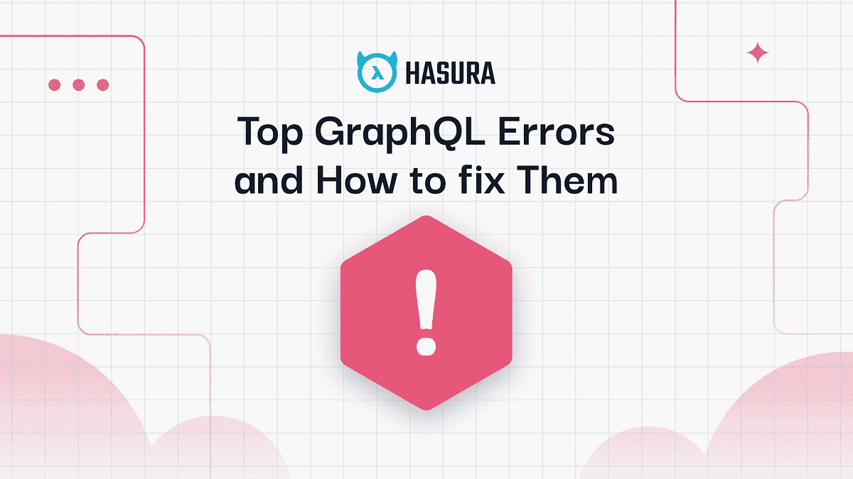 Top GraphQL Errors and How to fix them | by PromptQL | Medium