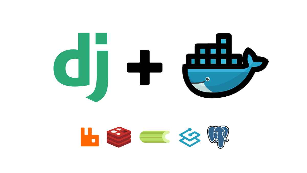 Dockerizing Django. Dockerize Django with Traefik, Celery… by