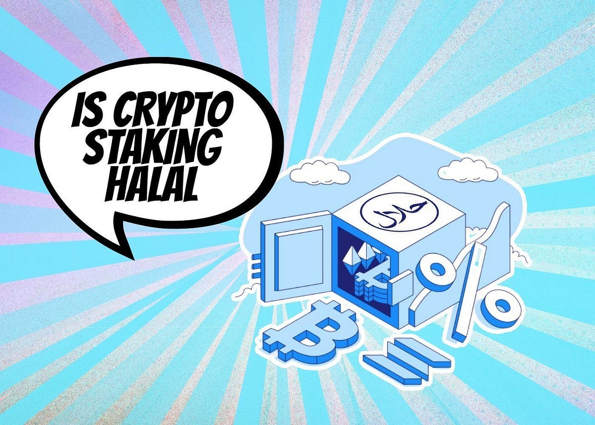 Is Crypto Staking Halal?. With the explosive growth of blockchain… by