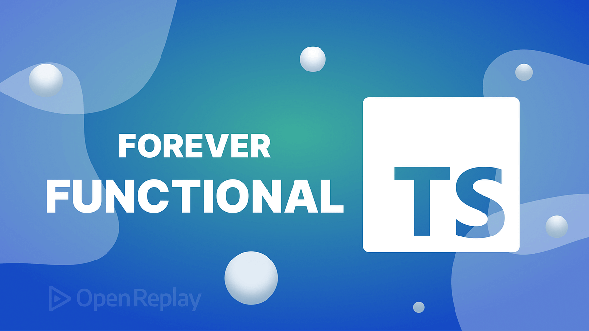 Forever Functional #28 — Complex Typing in TypeScript, Part 1 | by ...
