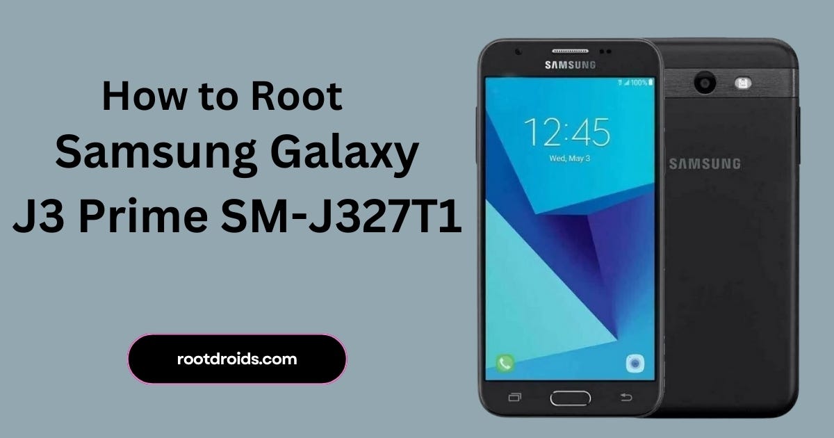 Samsung Galaxy J3 Prime Root Guide | Odin Tool | by Jenniferandrea | Medium