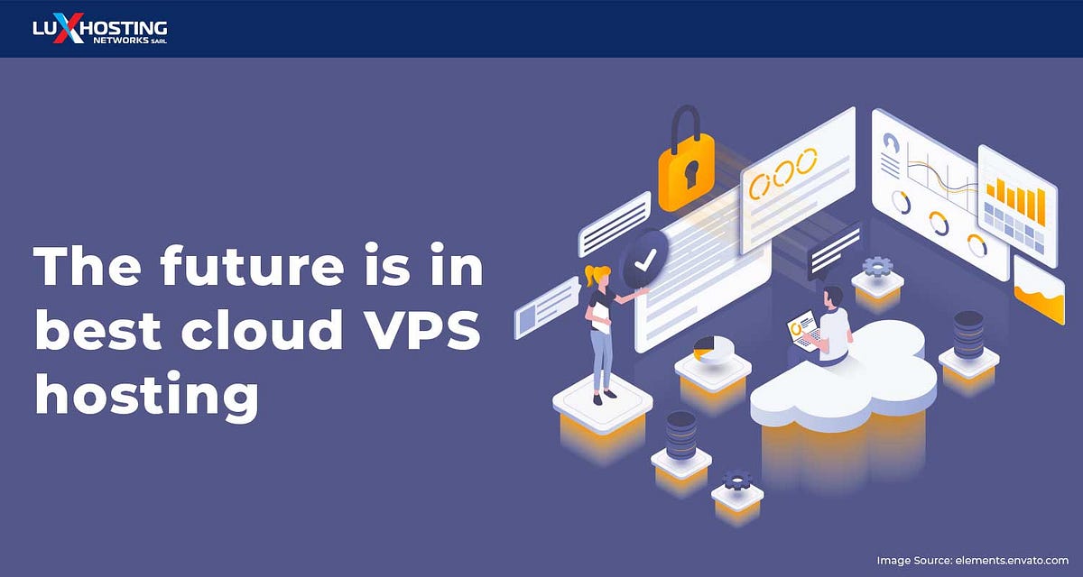 Best VPS Cloud Hosting Solutions: Unleash Peak Performance! | by Mary ...
