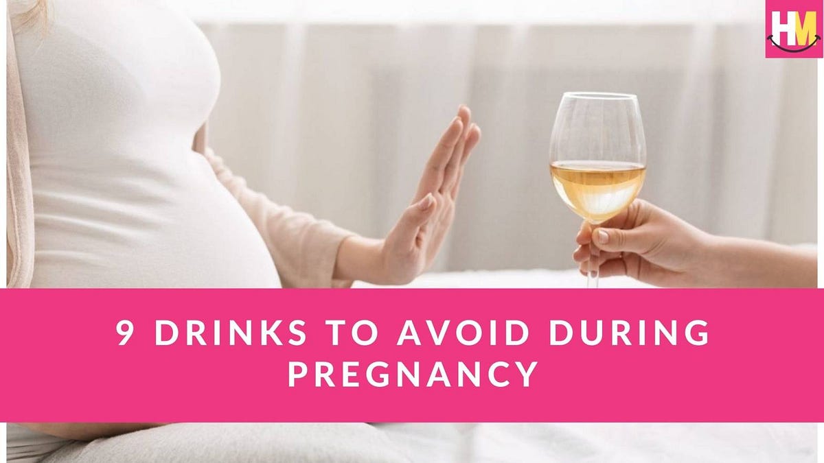 9 drinks to avoid during pregnancy by Happy Mappy Medium