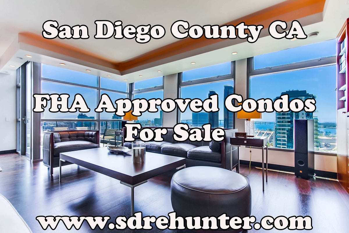 San Diego County CA FHA Approved Condos For Sale in 2022 2023 by