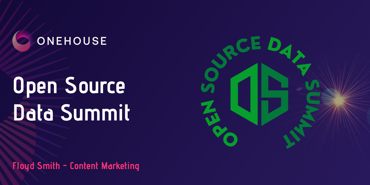 The First Open Source Data Summit is a Hit! by Onehouse onehouse