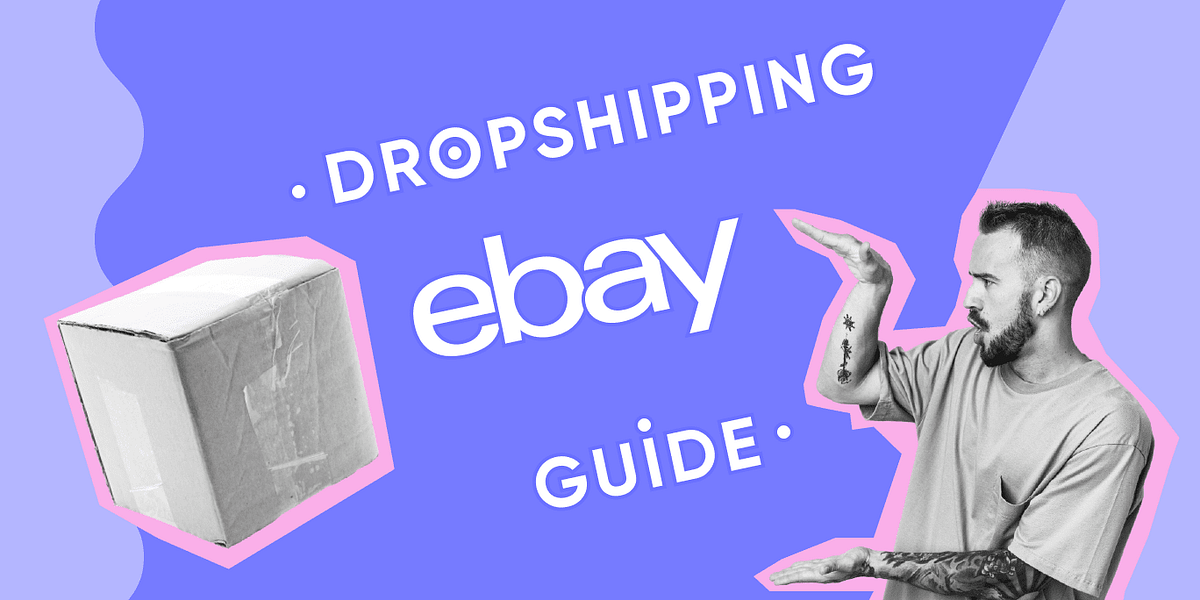 Your Guide to eBay Drop Shipping. Medium