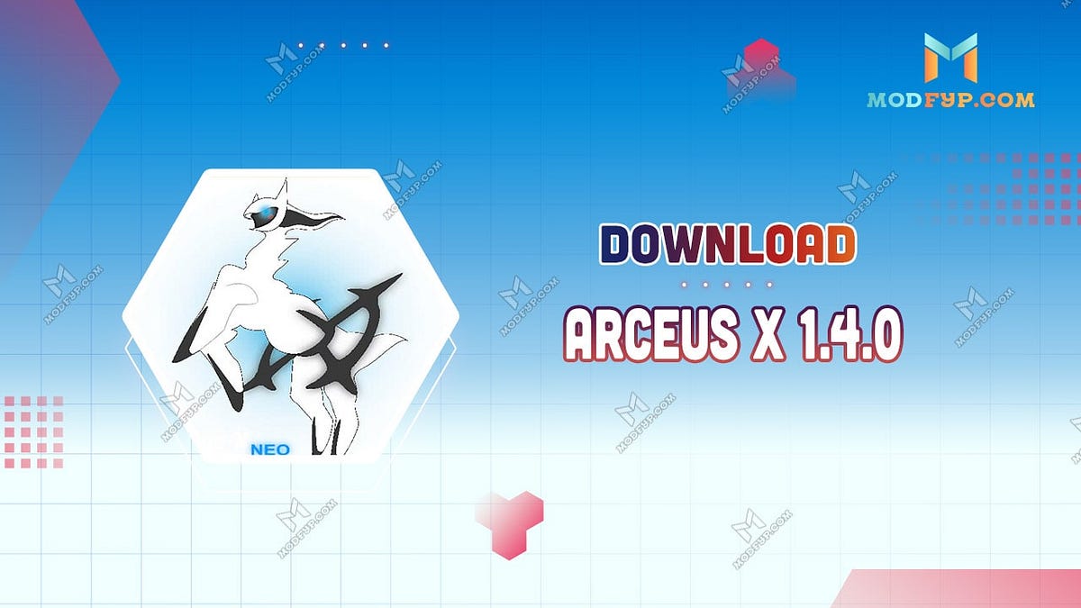 Arceus X Neo 1.4.0 APK Free Download Latest Version for