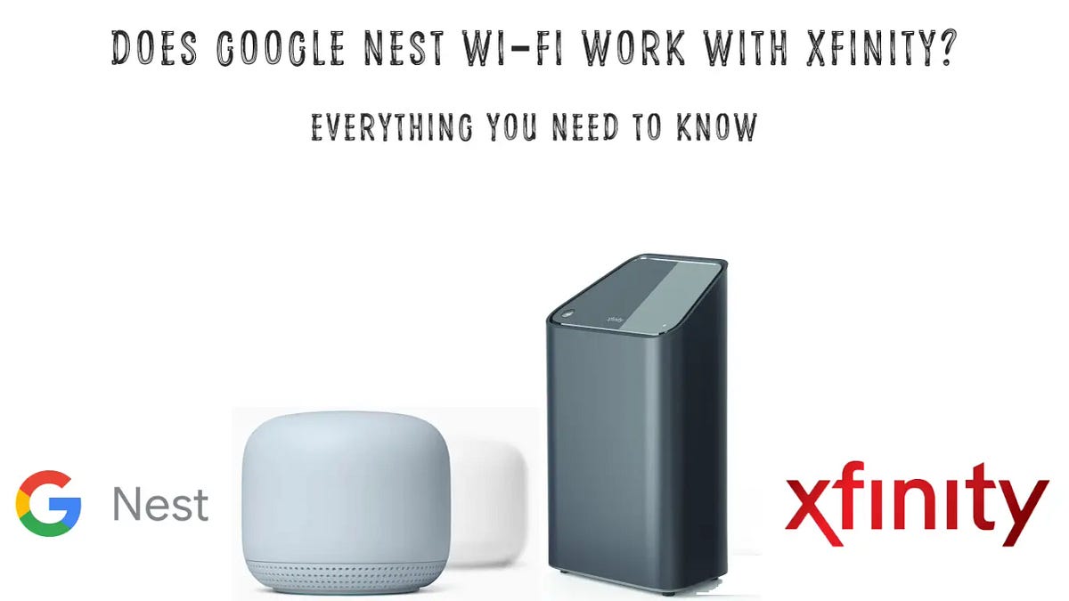 Exploring Compatibility Does Google WiFi Work with Xfinity? by