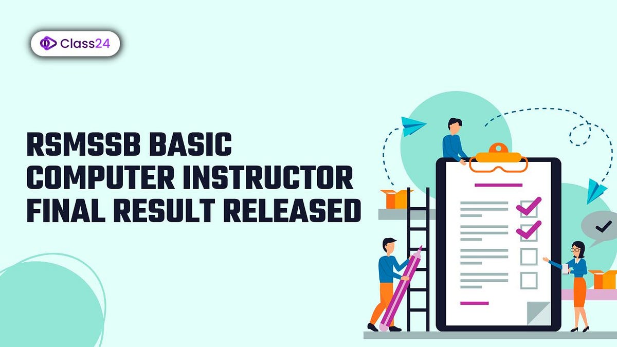 RSMSSB Basic Computer Instructor Final Result released Class24 Exam
