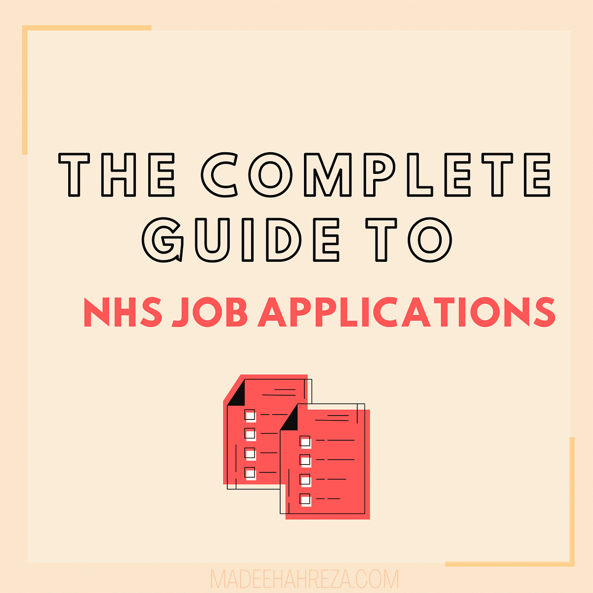 The Complete Guide to NHS Job Applications by Madeehah R. Medium
