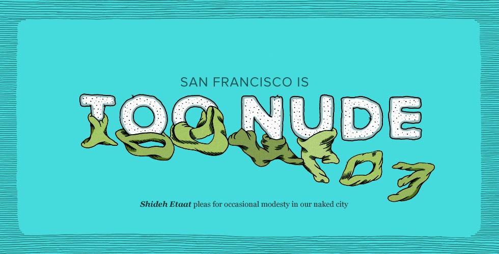 Image of: San Francisco Is Too Nude — The Bold Italic — San Francisco