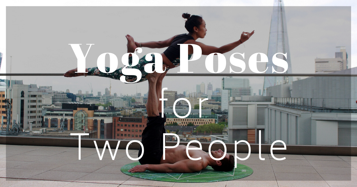 TOP 12 Coolest Yoga Poses for Two People, by Yoga Poses For Two