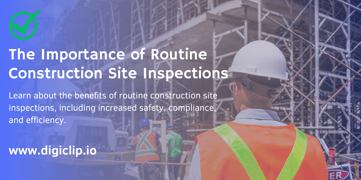 The Importance of Routine Construction Site Inspections | by Michael ...