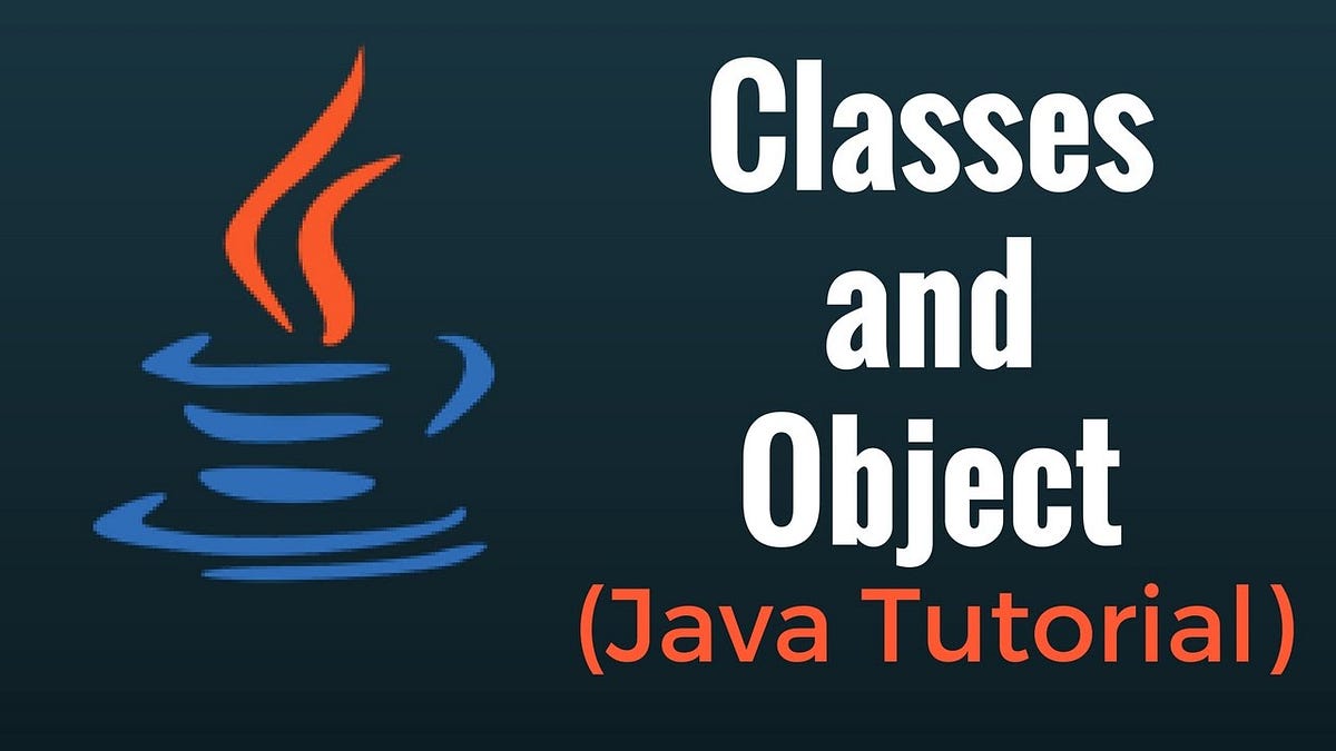 Understanding Classes in Java: Declaration and Uses | by Ydv_Kunjesh ...