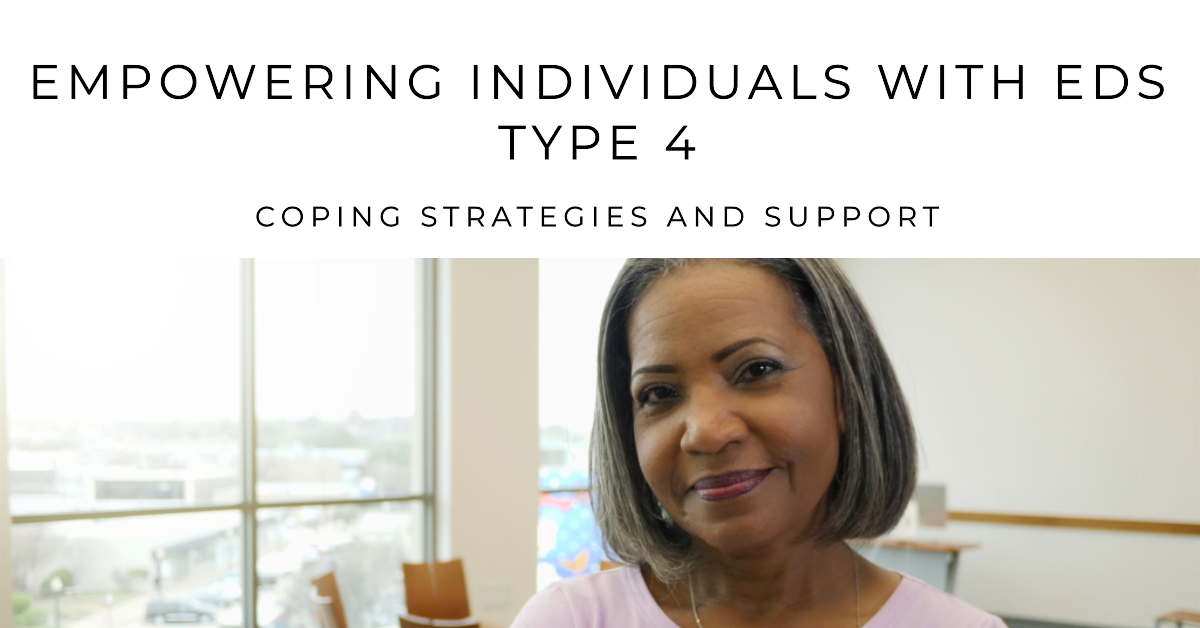 Empowering Individuals with EhlersDanlos Syndrome Type 4 Coping
