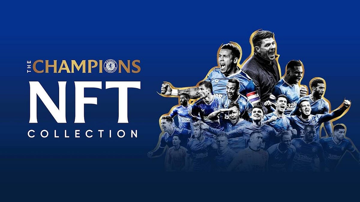 Rangers football club NFT — unique collection of Champions | Medium