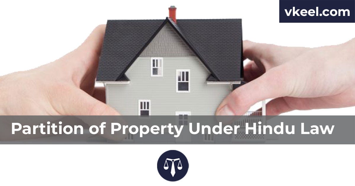 Partition of Property Under Hindu Law Vkeel Medium
