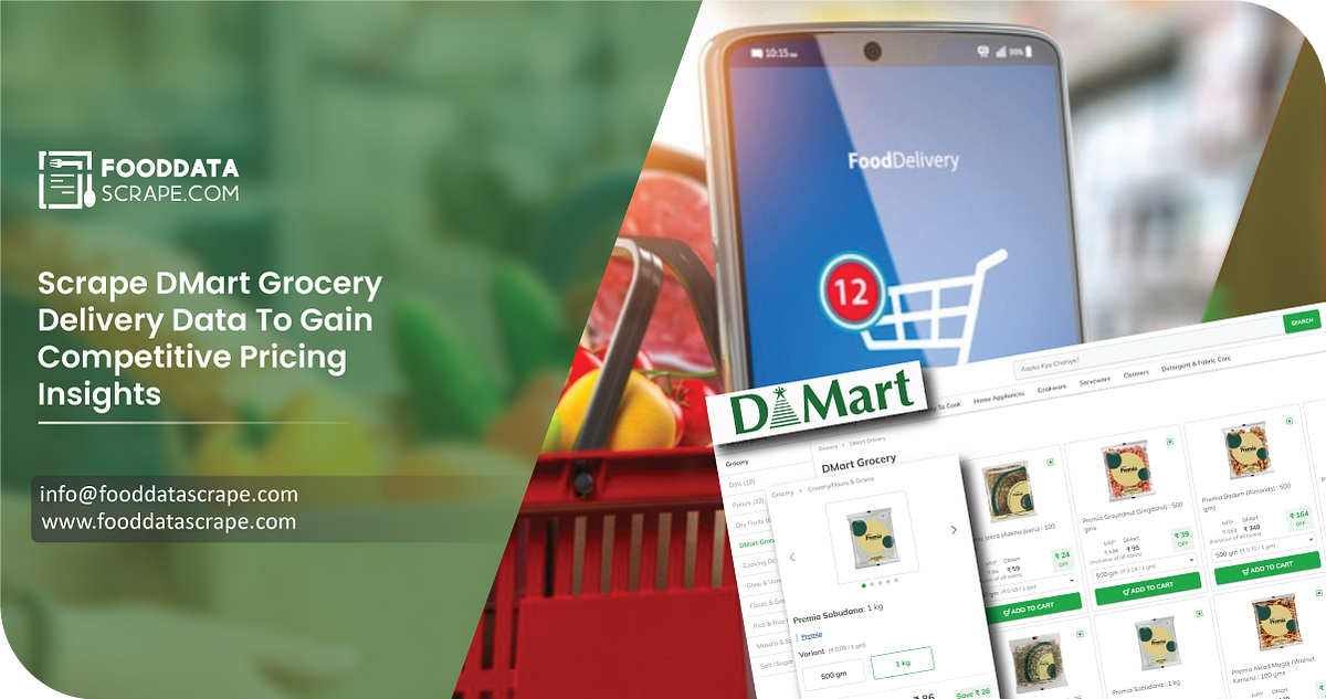Case Study Scrape DMart Grocery Delivery Data to Gain Competitive