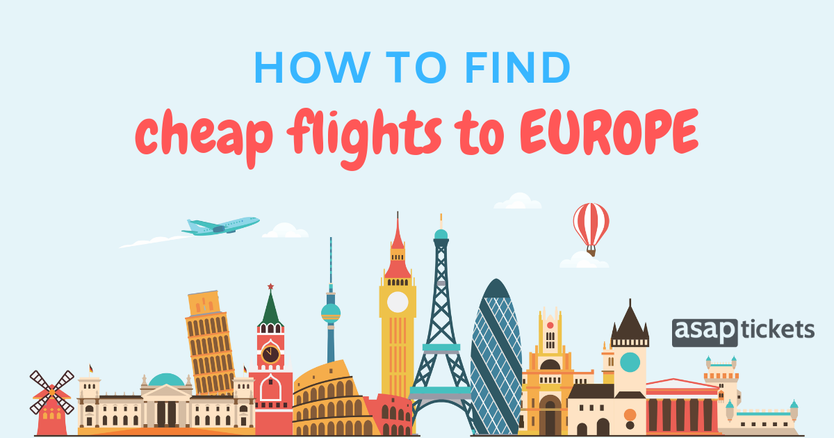 Unlocking the Secrets to Unbelievably Cheap Flights to Europe