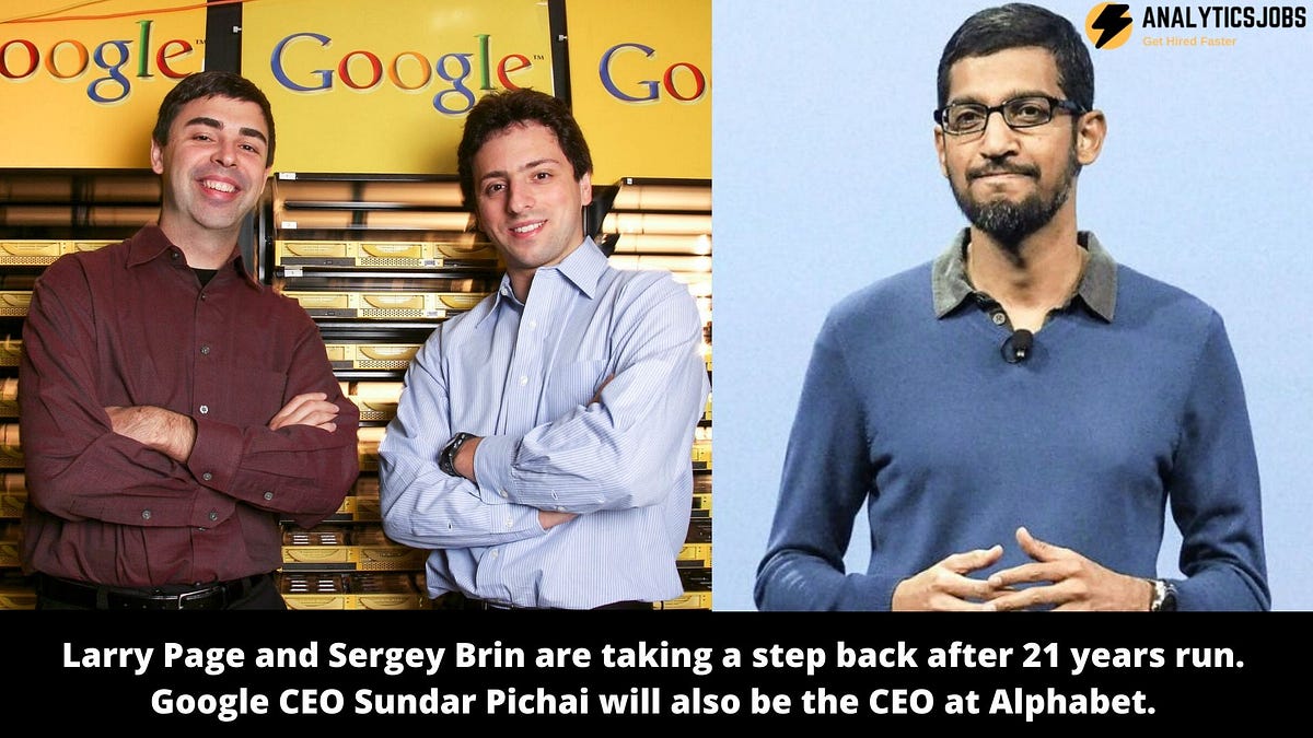 Sundar Pichai will be the CEO of both Google and Alphabet after the