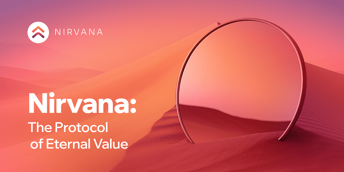 Nirvana The Protocol Of Eternal Value By Nirvana Nirvana Medium 