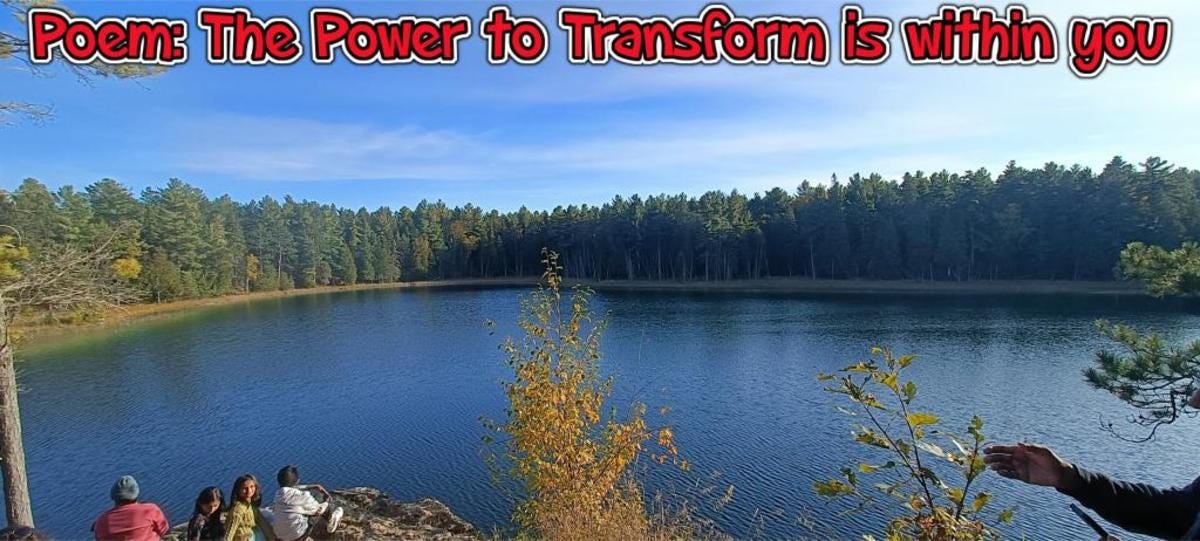Poem: The Power to Transform Is Within You