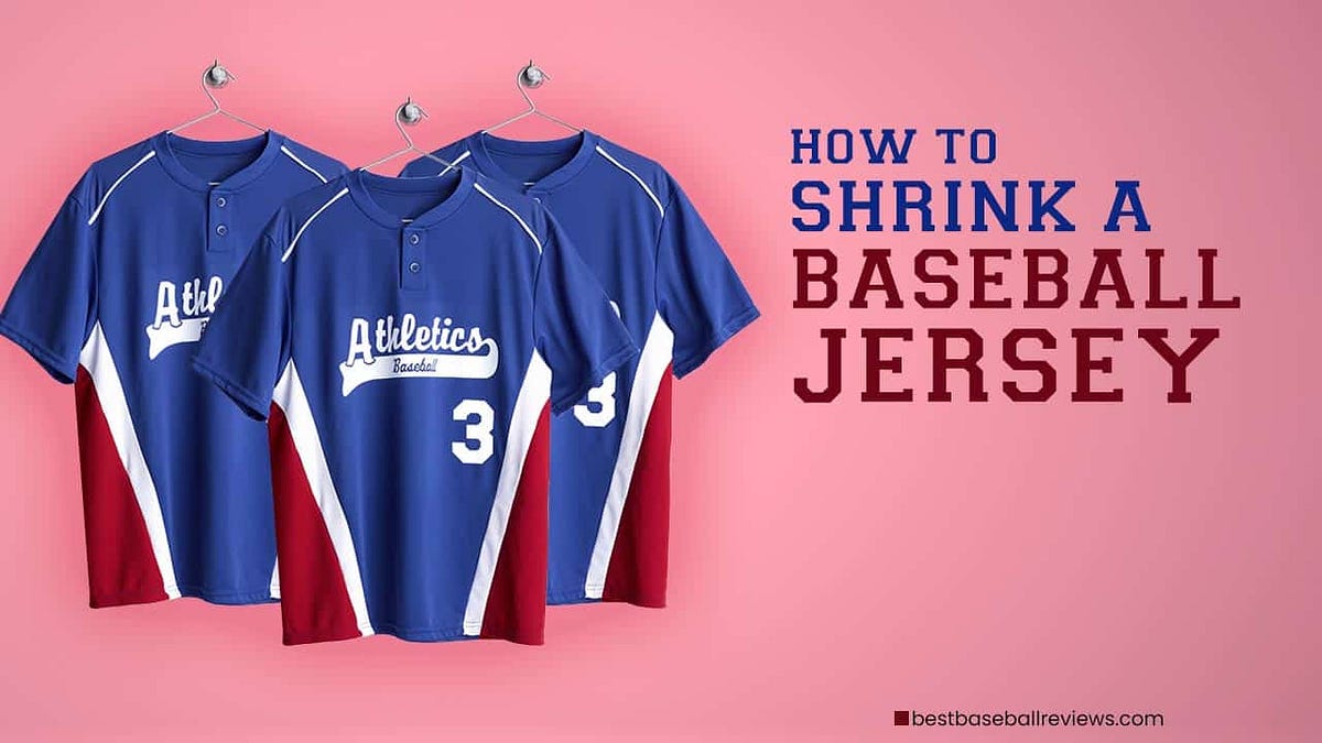 How To Shrink A Baseball. Jersey Like A Pro in 2023 | by Best Baseball  Review | Medium