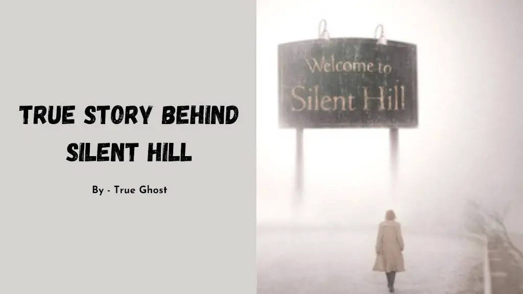 The True Story Behind Silent Hill by Eosty 🔹 Medium