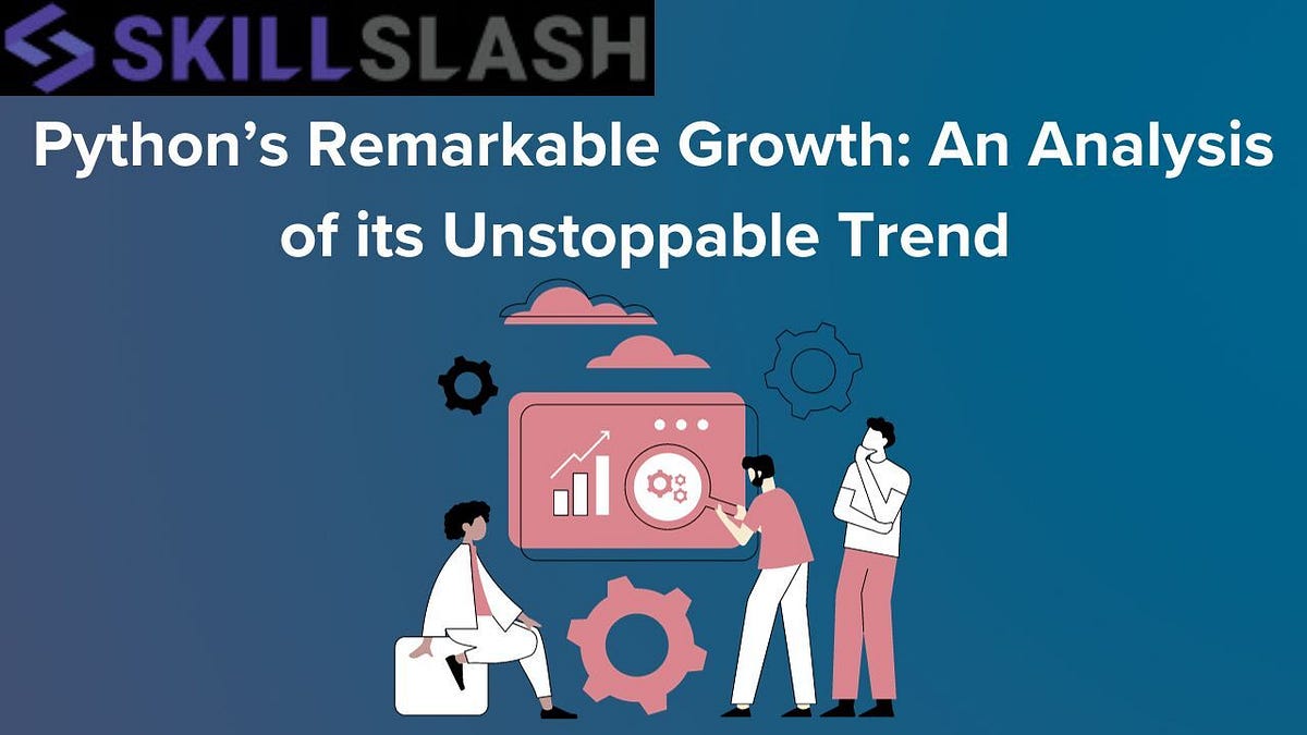 Python’s Remarkable Growth: Analysis of its Unstoppable Trend | by ...