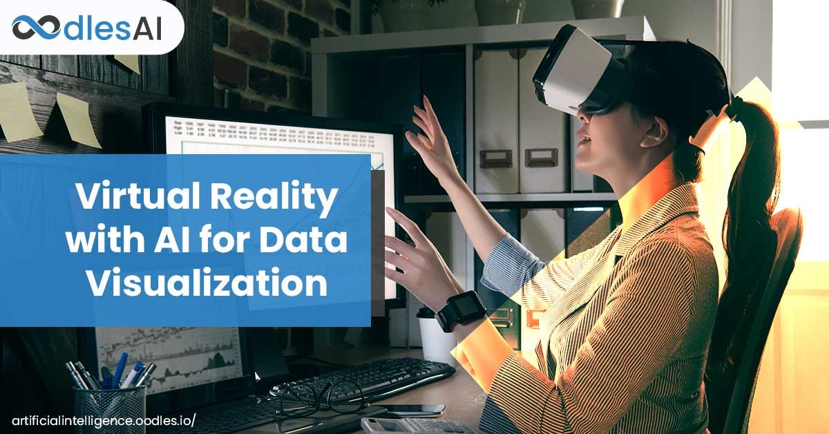 Interaction of Virtual Reality and AI for Big Data Visualization | by ...