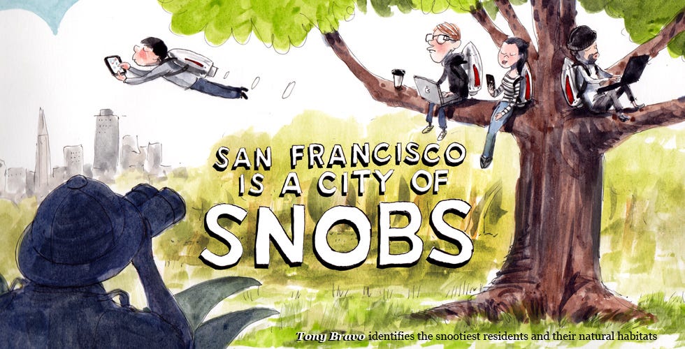 San Francisco Is a City of Snobs
