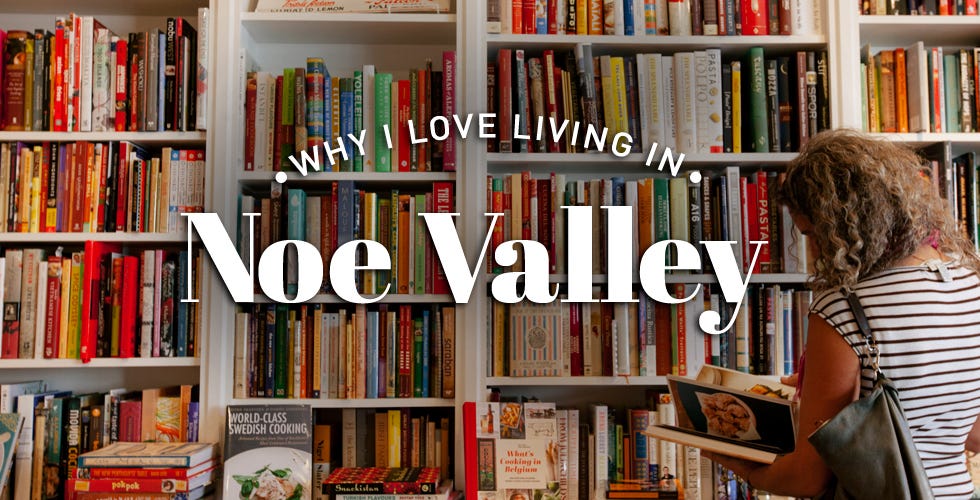 Why I Love Living in Noe Valley