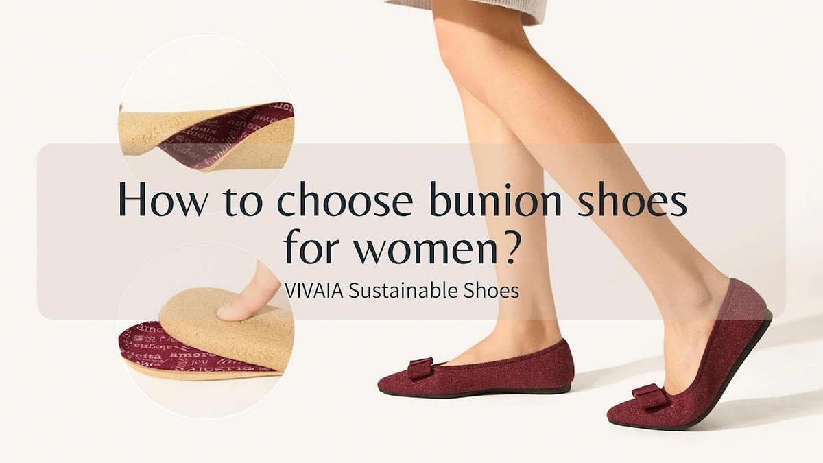 How to choose bunion shoes for women? by Vivaia Medium