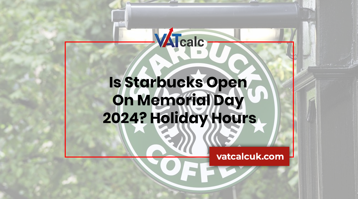 Starbucks Memorial Day Special 2018 Is Starbucks Open On Memorial Day 2024? Holiday Hours | by VAT